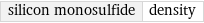 silicon monosulfide | density