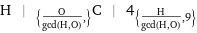 H | _({O/gcd(H, O), })C | 4_({H/gcd(H, O), 9})