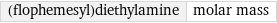 (flophemesyl)diethylamine | molar mass