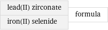 lead(II) zirconate iron(II) selenide | formula