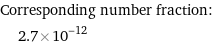 Corresponding number fraction:  | 2.7×10^-12