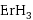 ErH_3