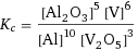 K_c = ([Al2O3]^5 [V]^6)/([Al]^10 [V2O5]^3)